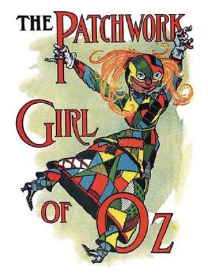 cover image of The Patchwork Girl of Oz, Illustrated
